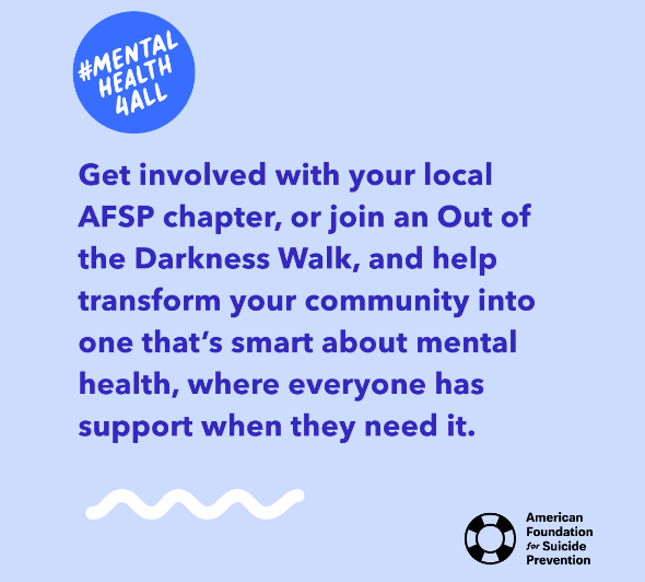 Get involved with your local AFSP chapter